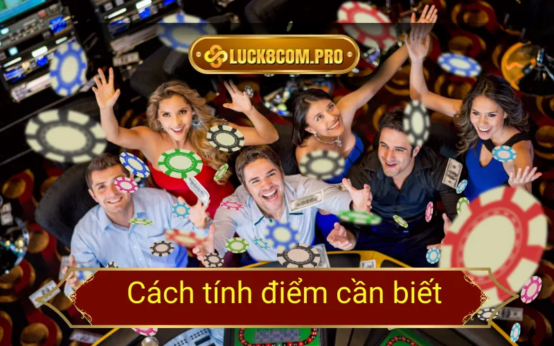 Cách tính điểm cần biết