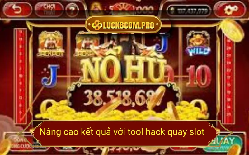 Nâng cao kết quả với tool hack quay slot